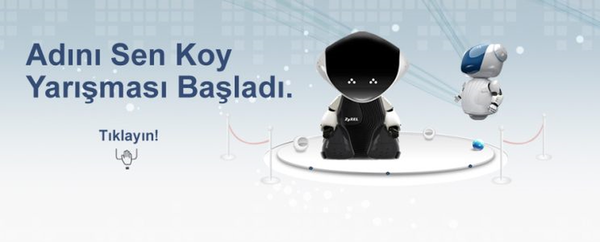 ZyXEL Robotunun "Adını Sen Koy"