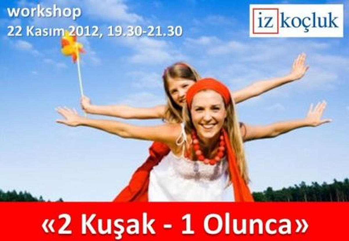 Bu Eğitimde "2 Kuşak 1 Oluyor"