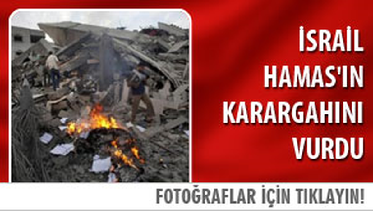 İsrail, Hamas Karargahını Yerle Bir Etti