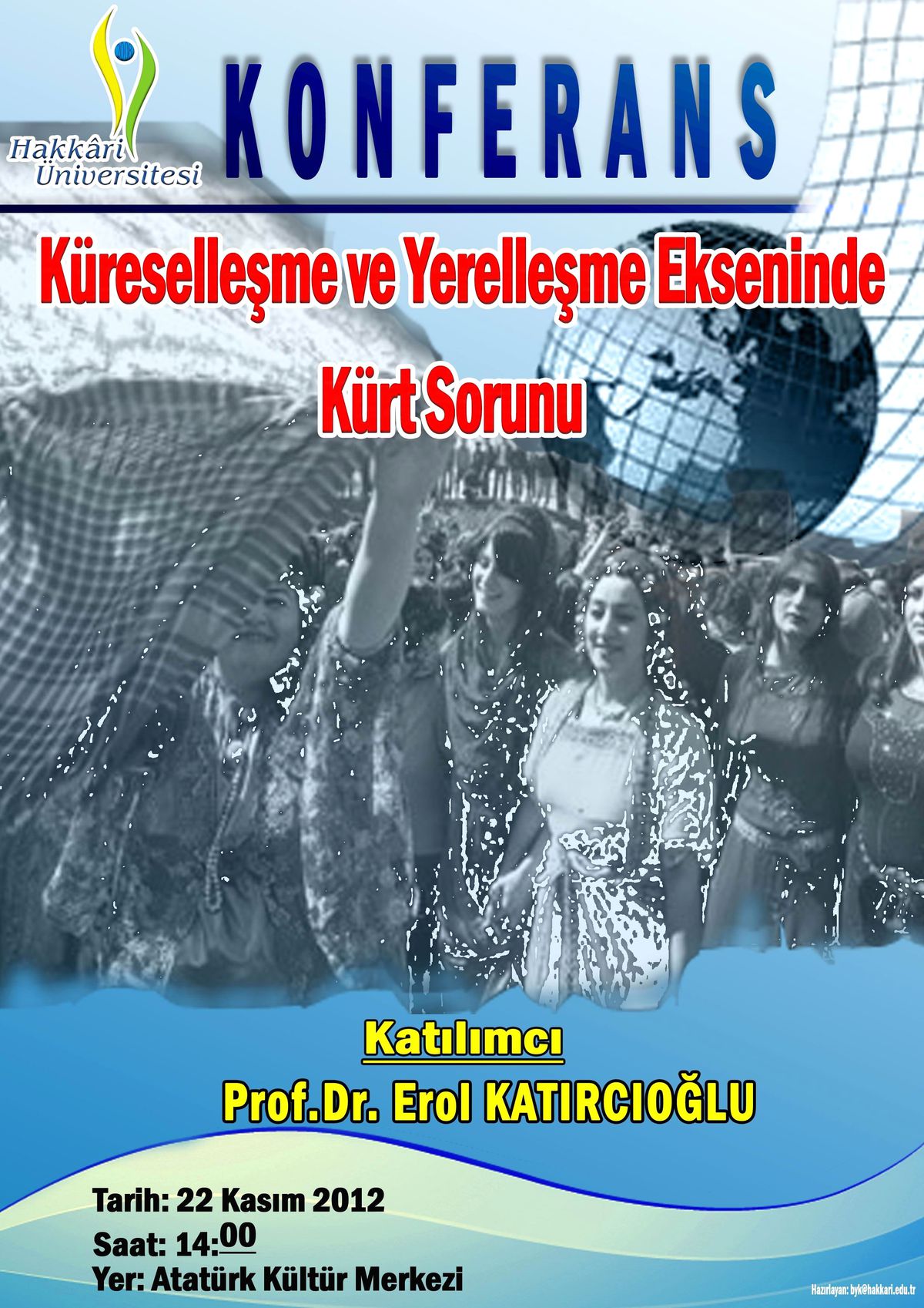 Hakkari\'de "Küreselleşme ve Yerelleşme Ekseninde Kürt Sorunu" Konferansı