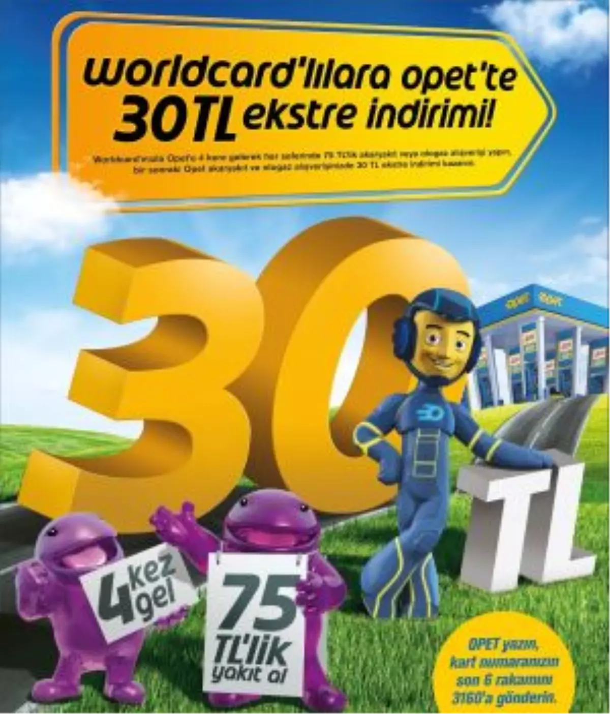 Opet\'te World Kullanıcılarına 30 TL İndirim