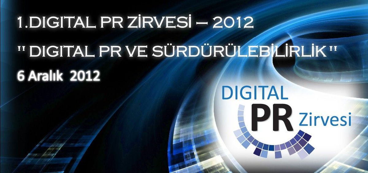 İletişimin Anahtarı Digital Pr Zirvesi\'nde