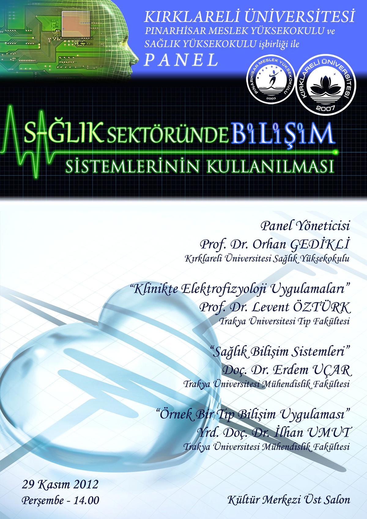 "Sağlık Sektöründe Bilişim Sistemlerinin Kullanılması" Adlı Konferas Yapılacak