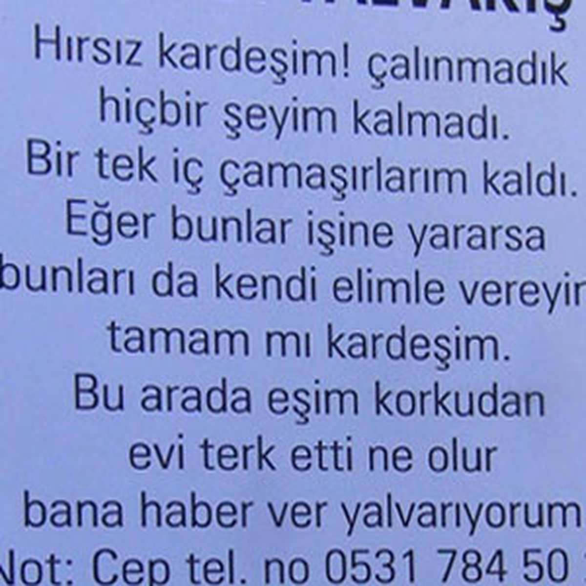 "Çalınacak Bir Şeyim Kalmadı"