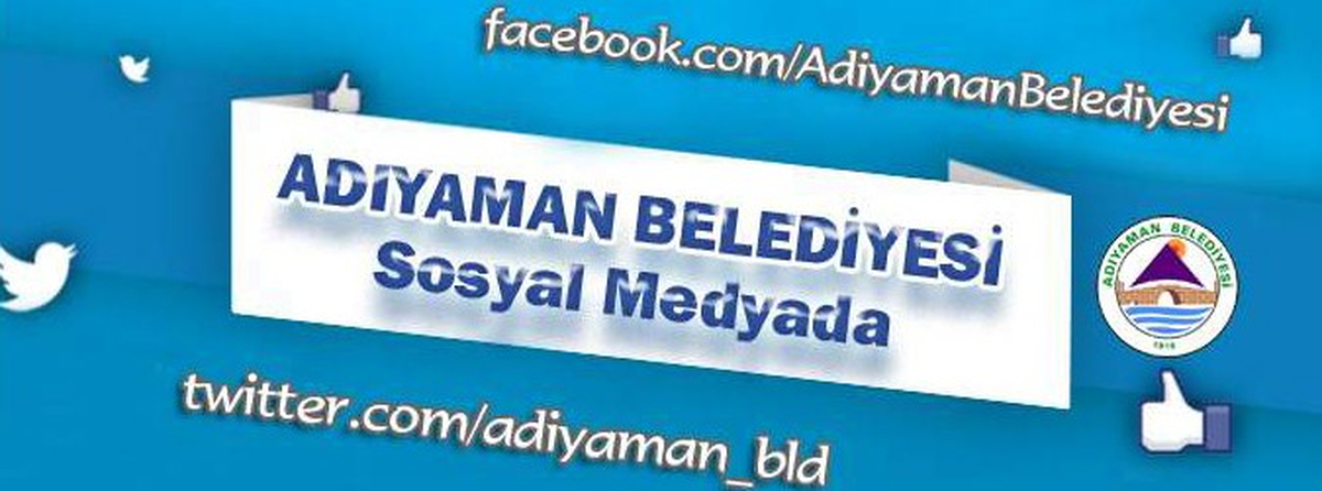 Adıyaman Belediyesi \'Sosyal Medya\'da