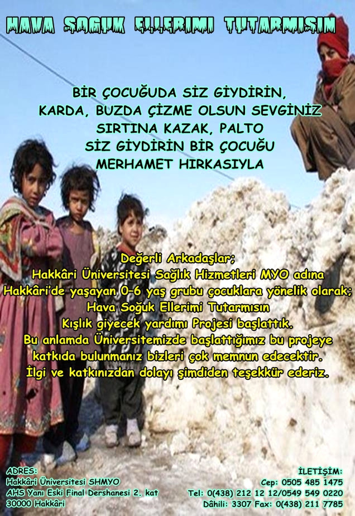 \'Hava Soğuk Ellerimi Tutar Mısın\' Yardım Projesi