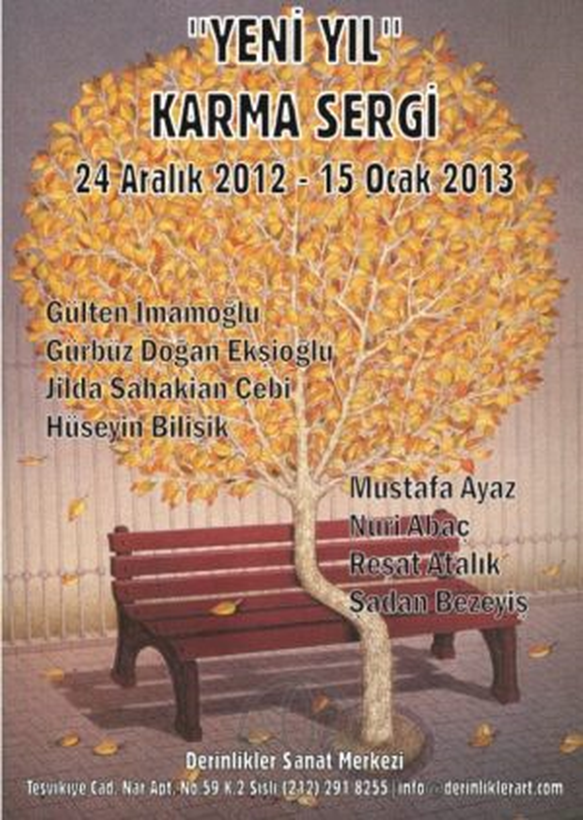 Yeni Yıl Karma Sergisi\'\' Derinlikler Sanat Merkezi\'nde