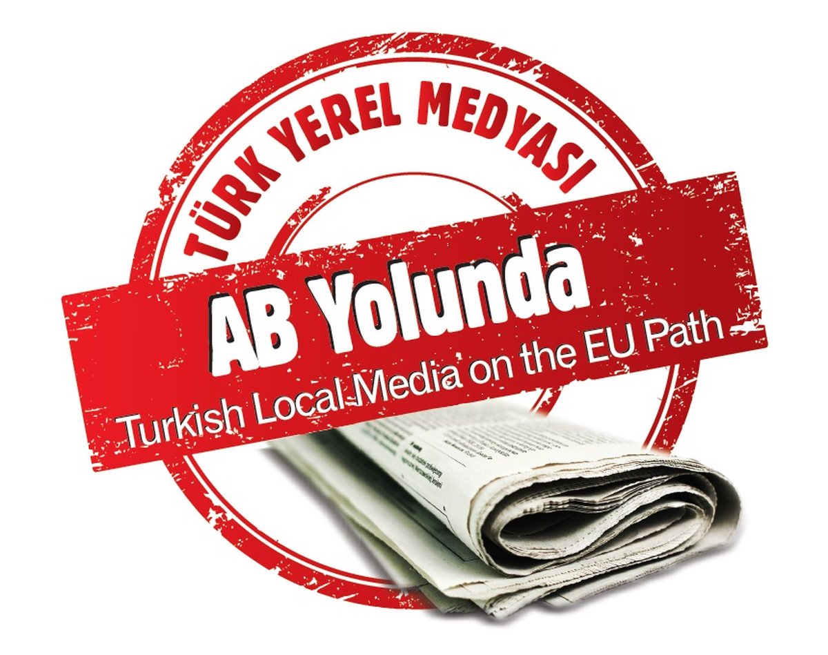 "Türk Yerel Medyası AB Yolunda" Projesi