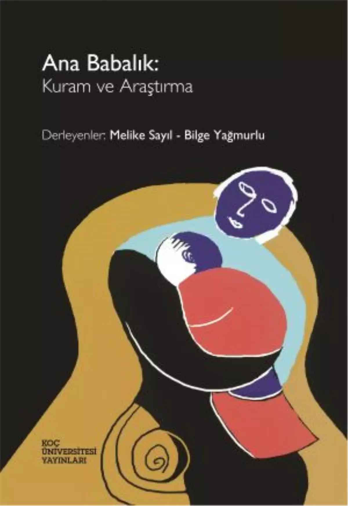 Koç Üniversitesi Yayınları\'ndan Üç Yeni Kitap