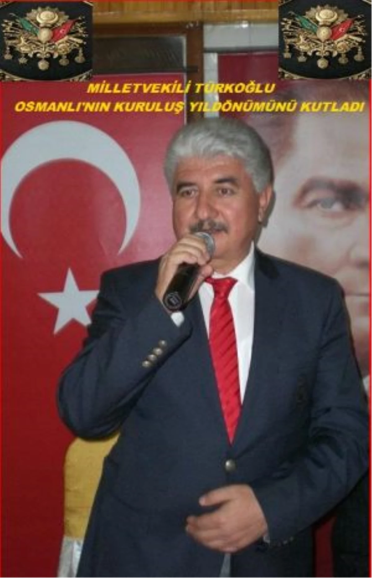 Türkoğlu Osmanlı\'nın Kuruluş Yıl dönümünü Kutladı