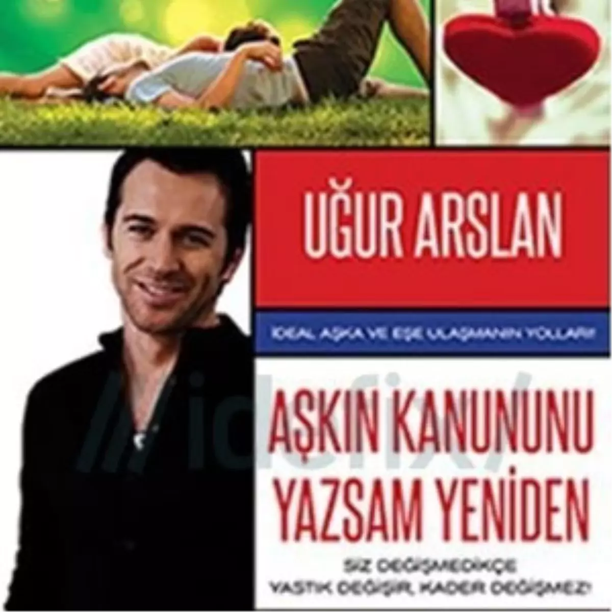 Arslan, Aşkın Kanununu Yazdı