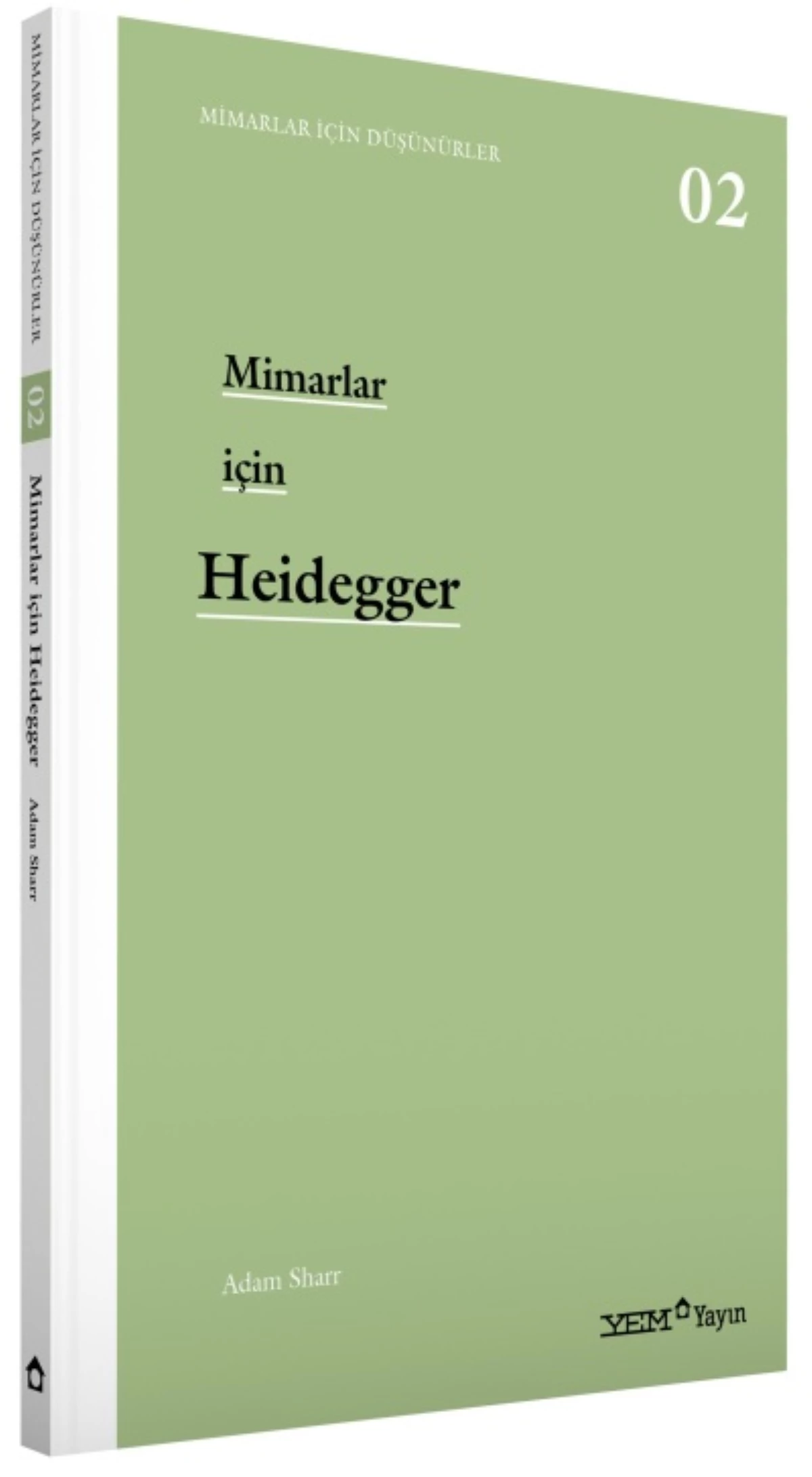 Mimarlar İçin Heidegger YEM Yayın\'dan Çıktı