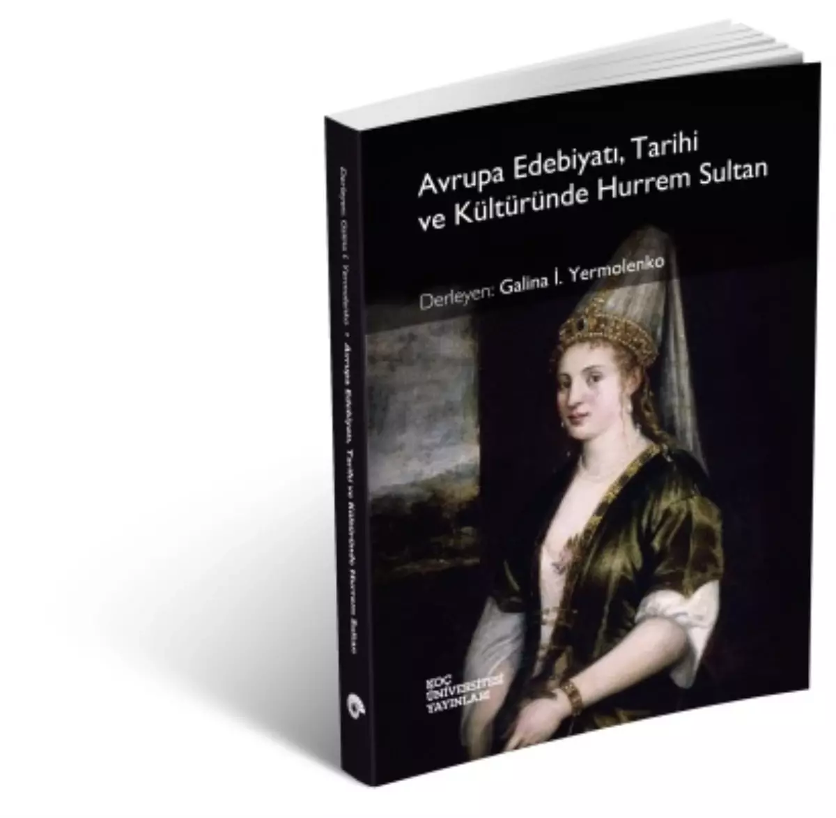 Avrupa Edebiyatı, Tarihi ve Kültüründe Hurrem Sultan