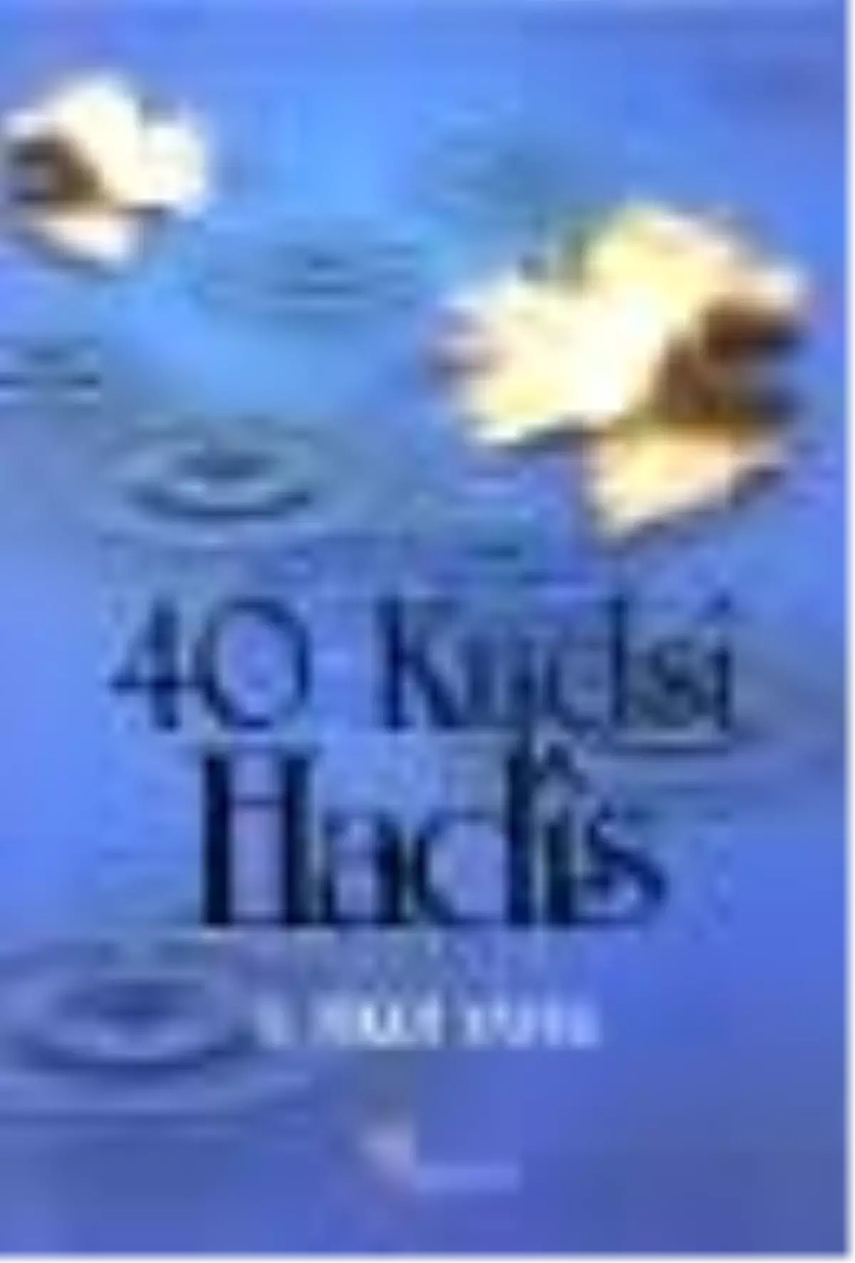 40 Kudsi Hadis
