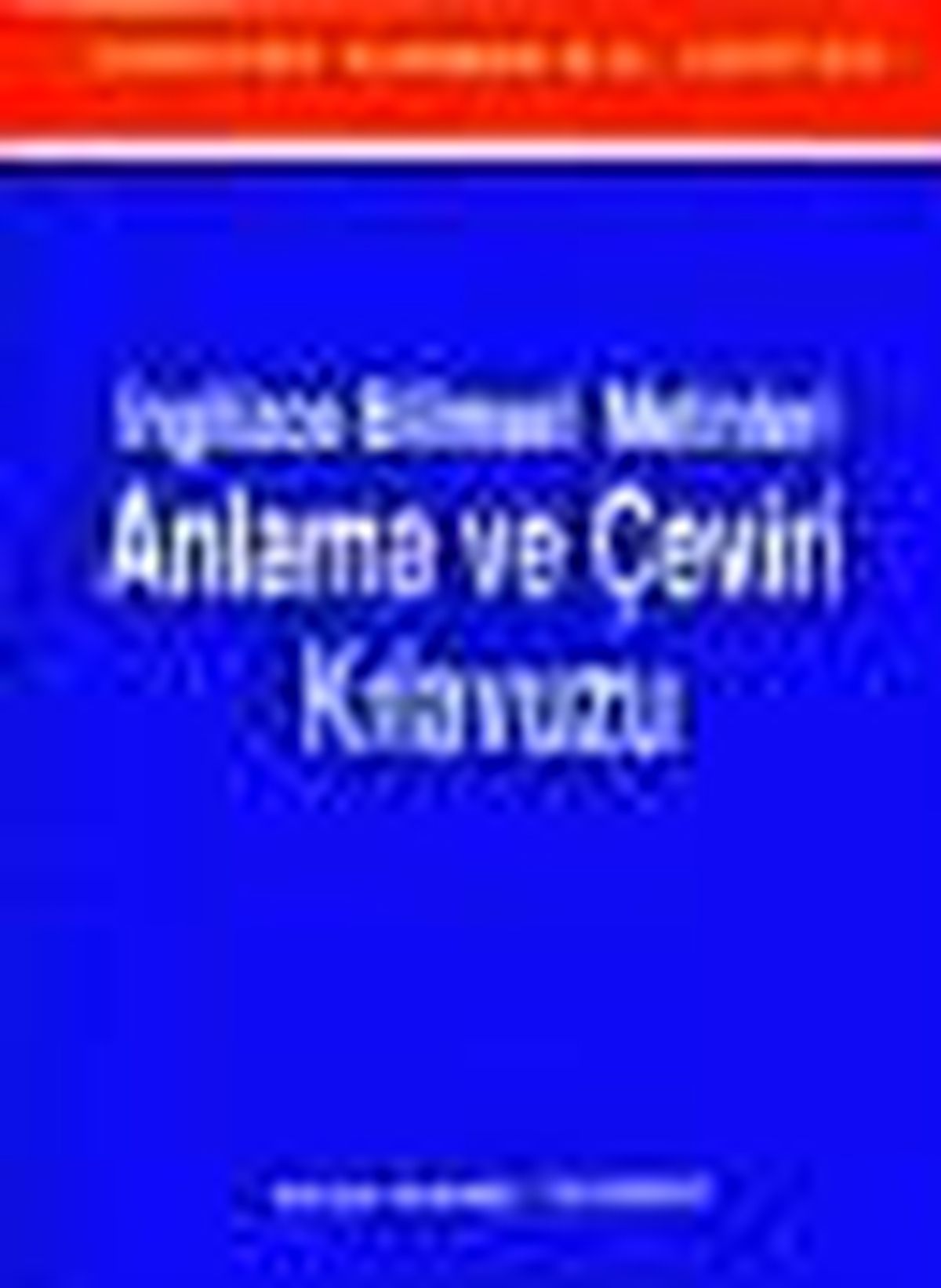 İngilizce Bilimsel Metinleri Anlama ve Çeviri Kılavuzu