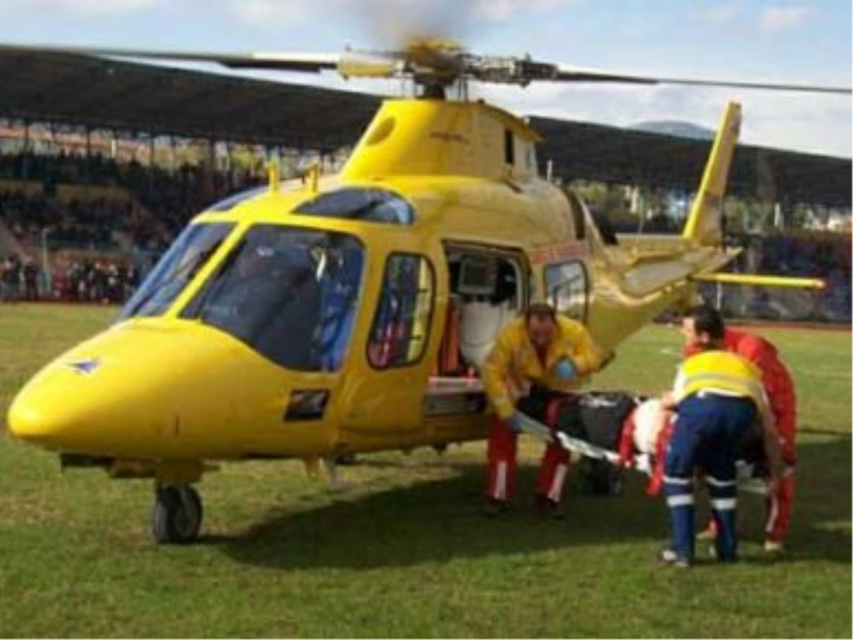 Ambulans Helikopter Beyin Felci Geçiren Kadın İçin Havalandı