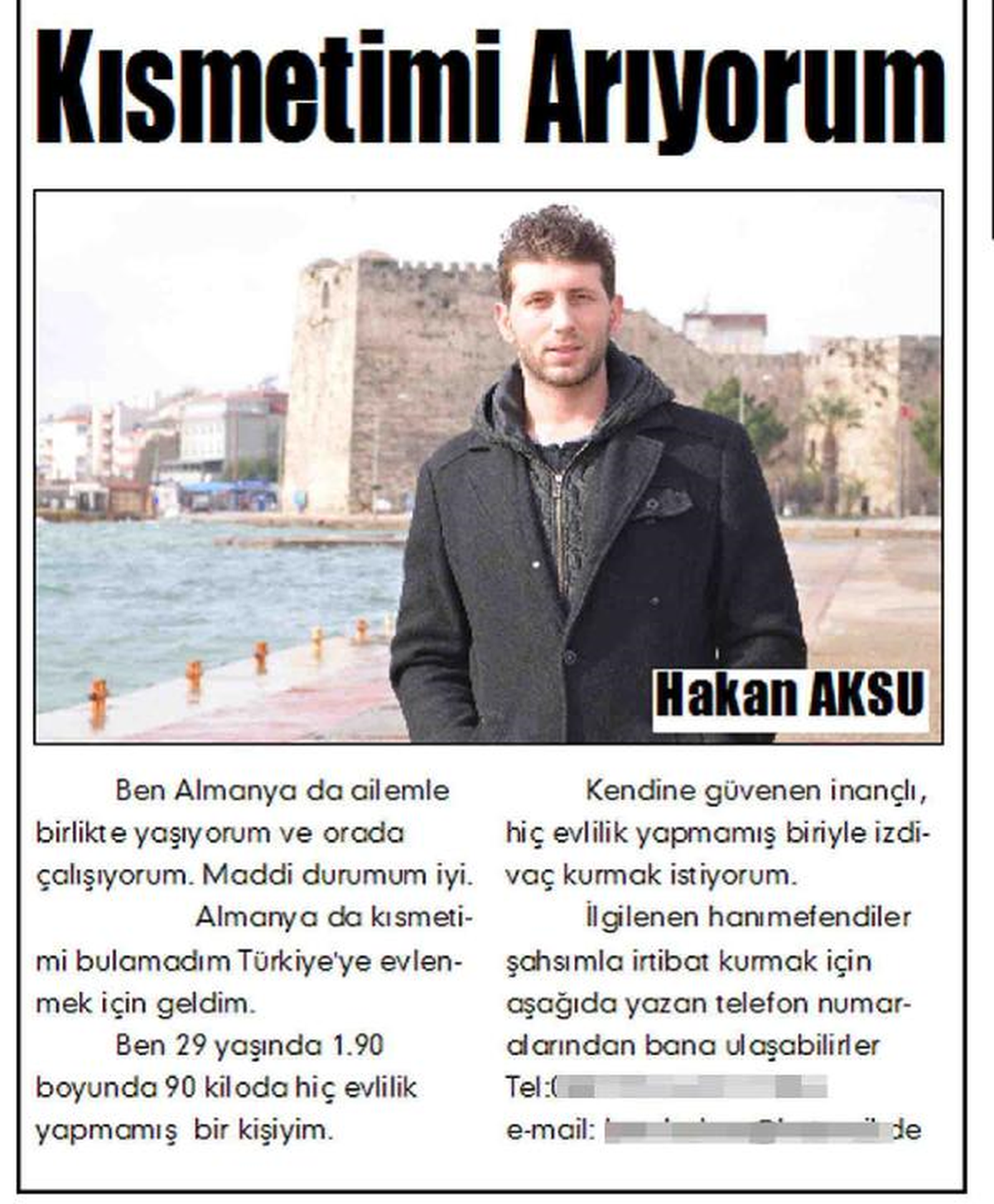 Evlenmek İçin Gazeteye İlan Verdi