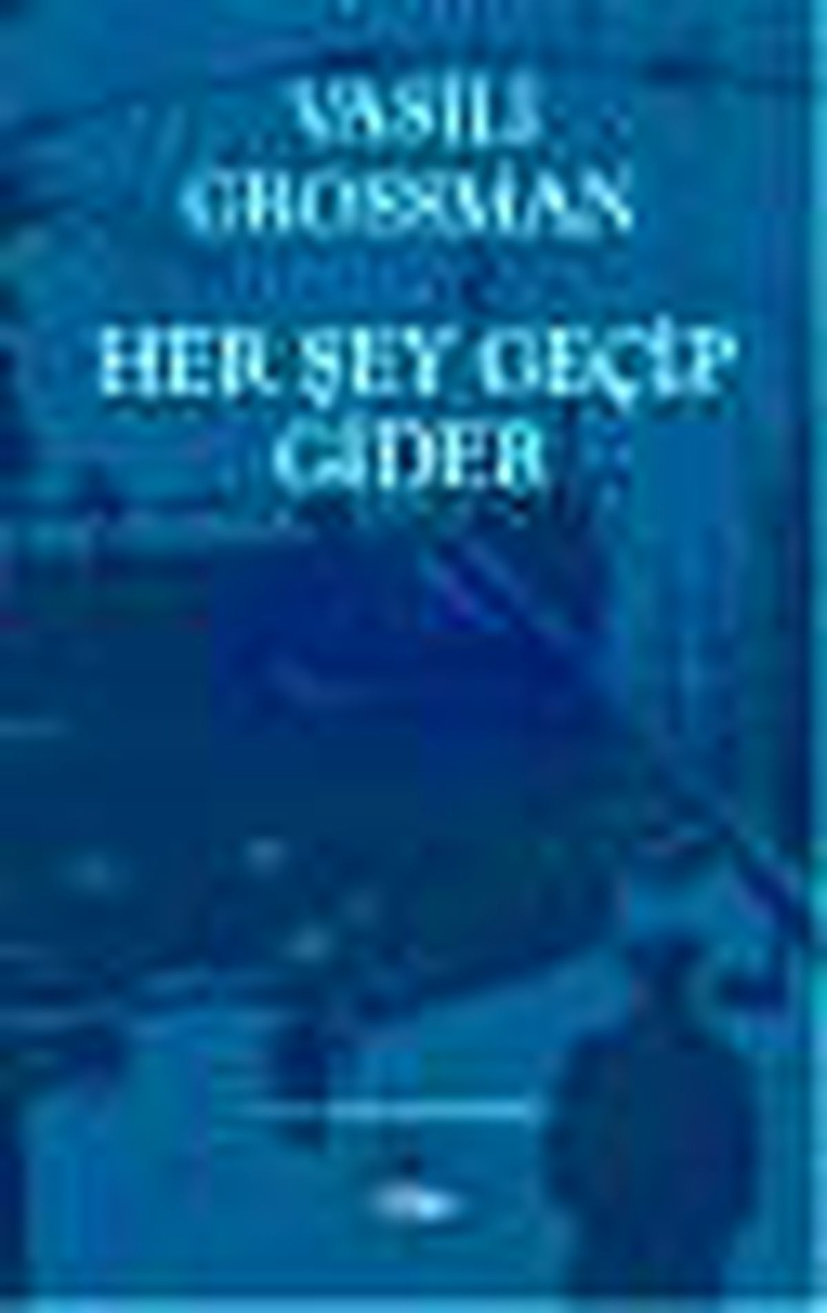 Her Şey Geçip Gider Kitabı