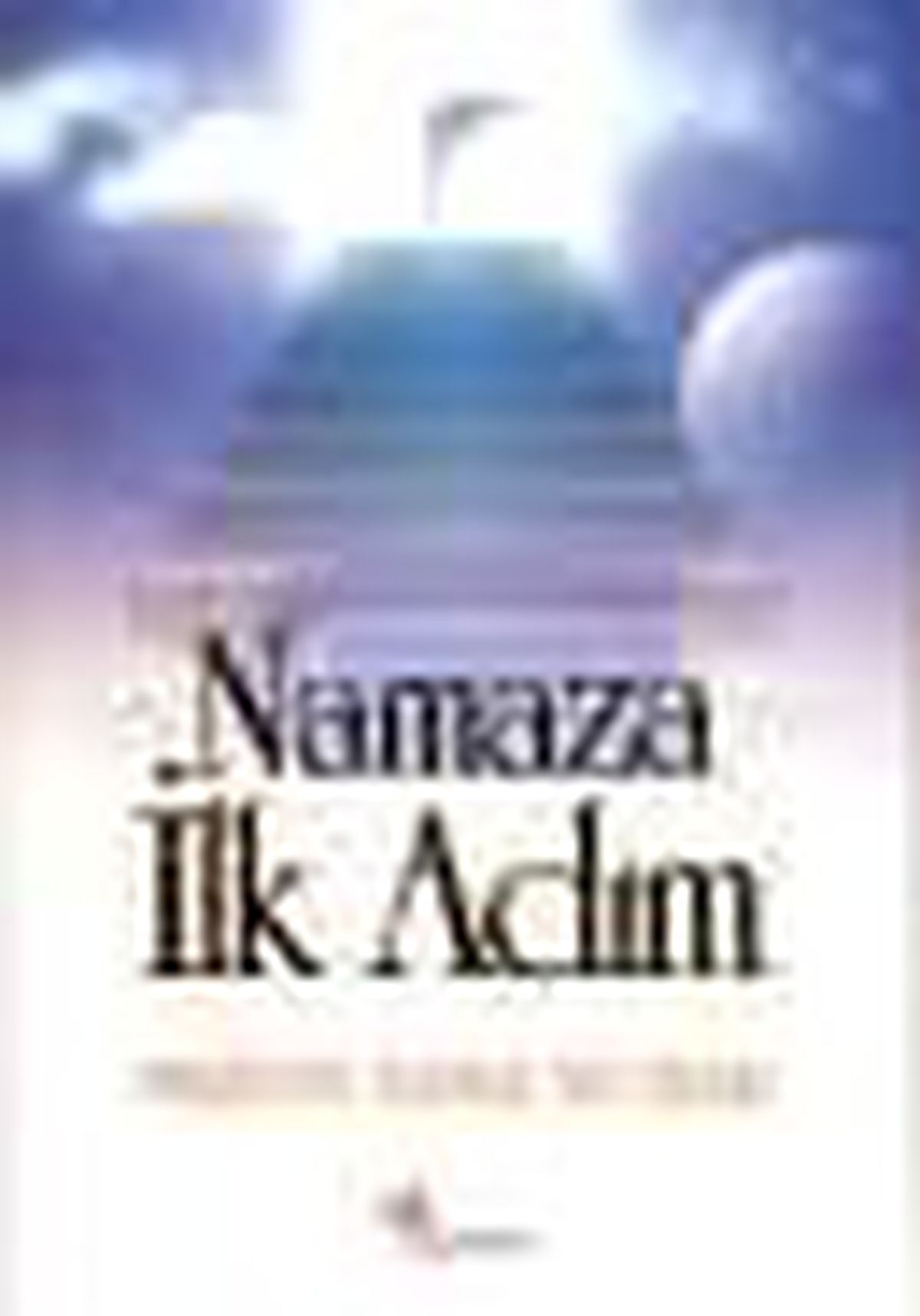 Namaza İlk Adım Kitabı