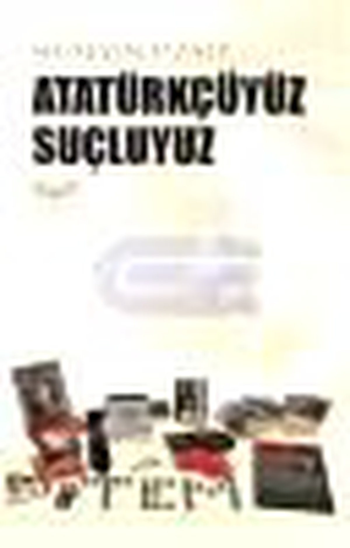 Atatürkçüyüz Suçluyuz Kitabı