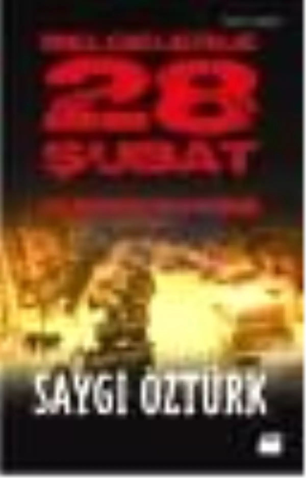 Belgelerle Dünden Bugüne 28 Şubat Kitabı