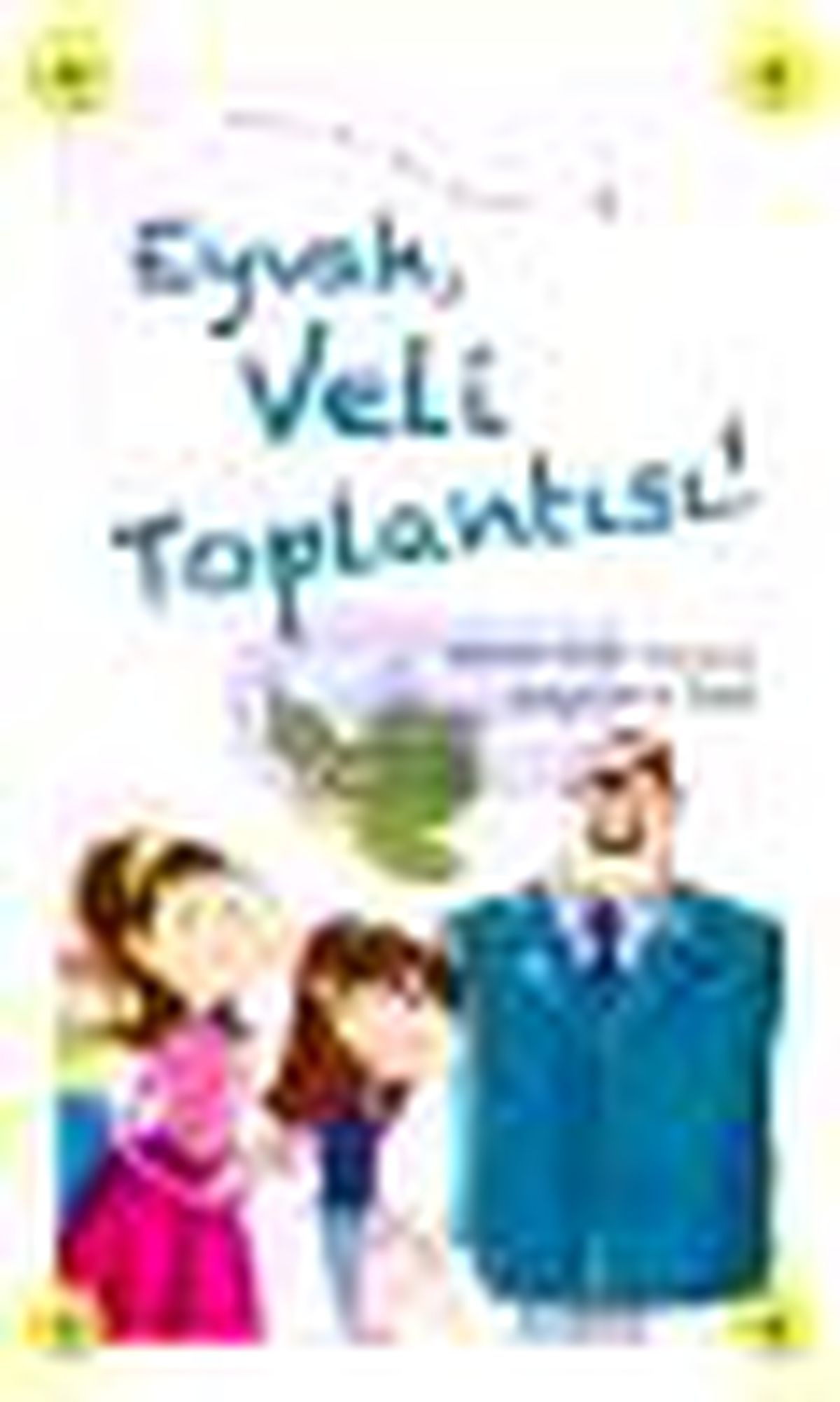 Eyvah, Veli Toplantısı! Kitabı