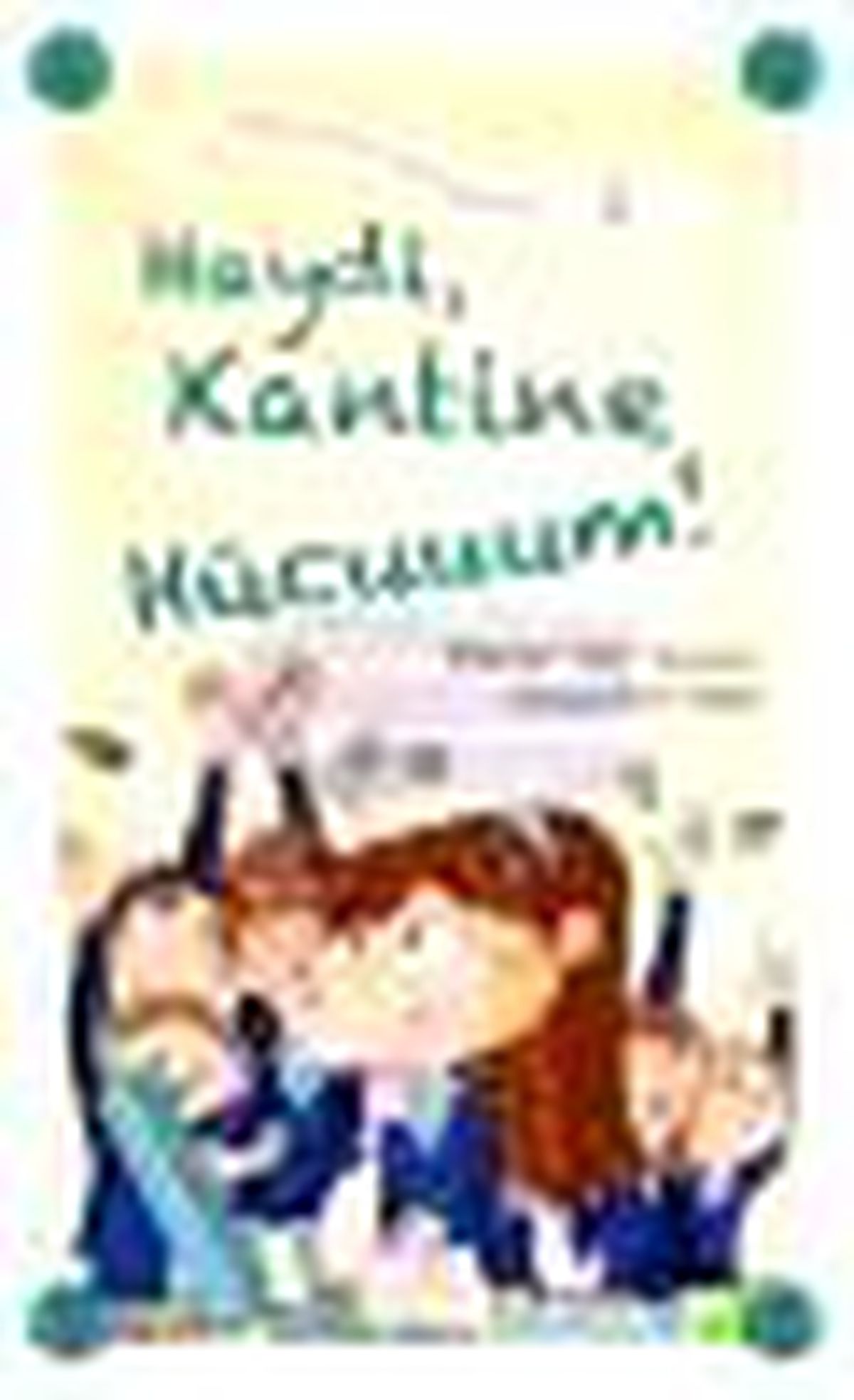 Haydi, Kantine Hücuuum! Kitabı Çıktı