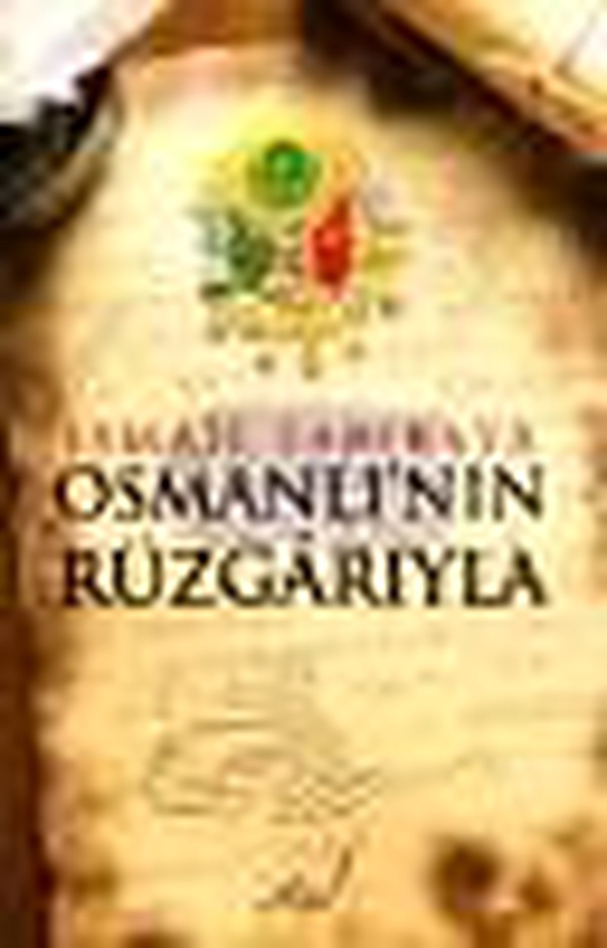 Osmanlı\'nın Rüzgarıyla Kitabı