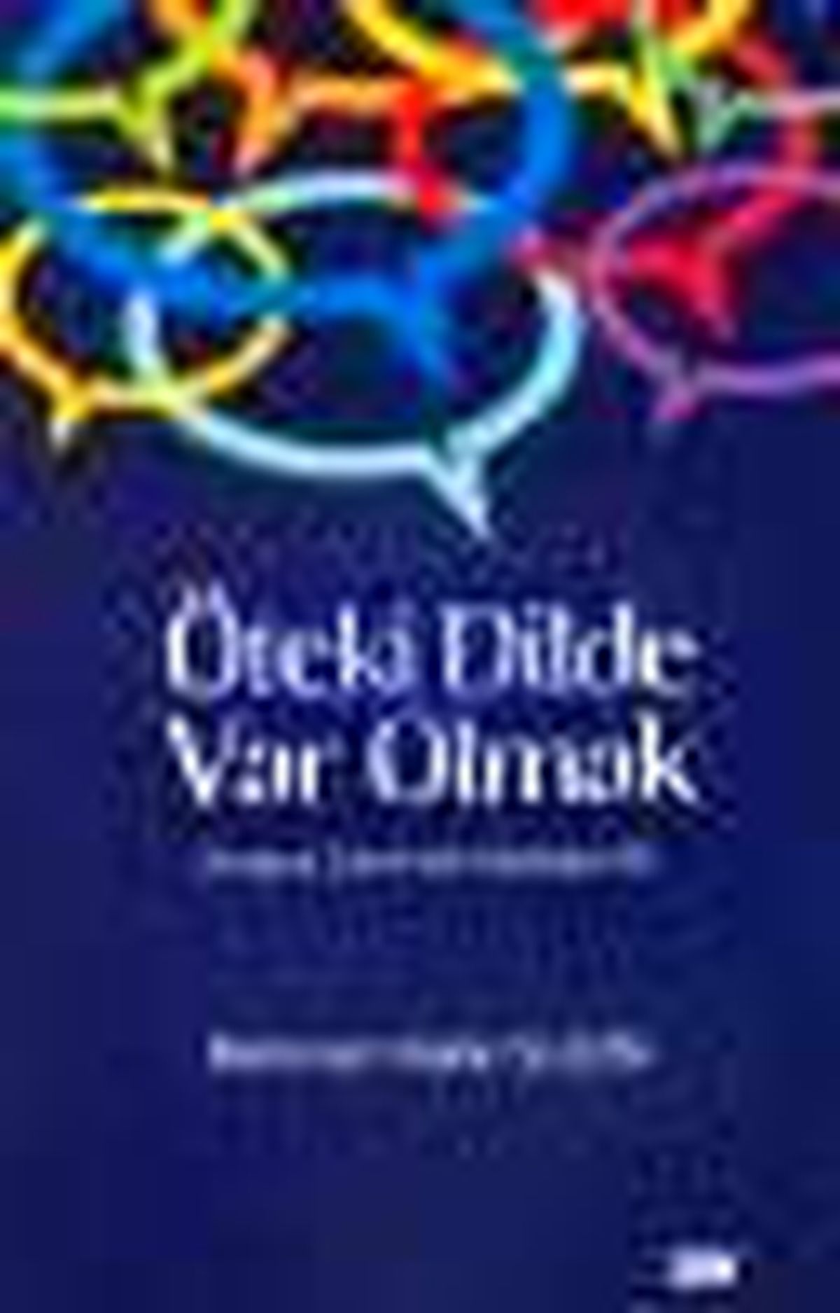\'Öteki Dilde Var Olmak Kitabı\'