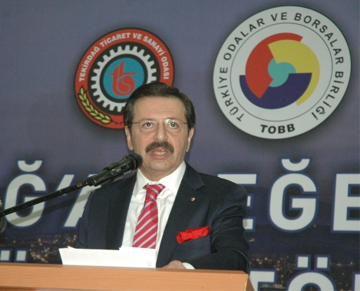 TOBB Başkanı Rifat Hisarcıklıoğlu Açıklaması