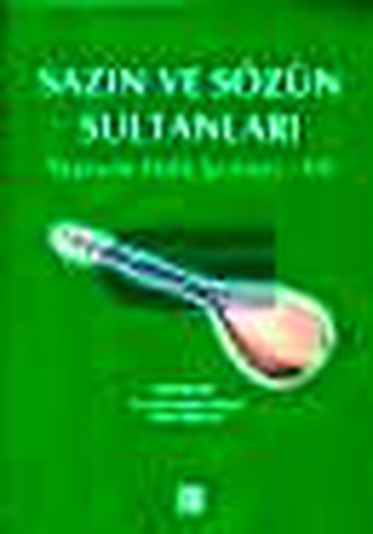 Sazın ve Sözün Sultanları 7 Kitabı
