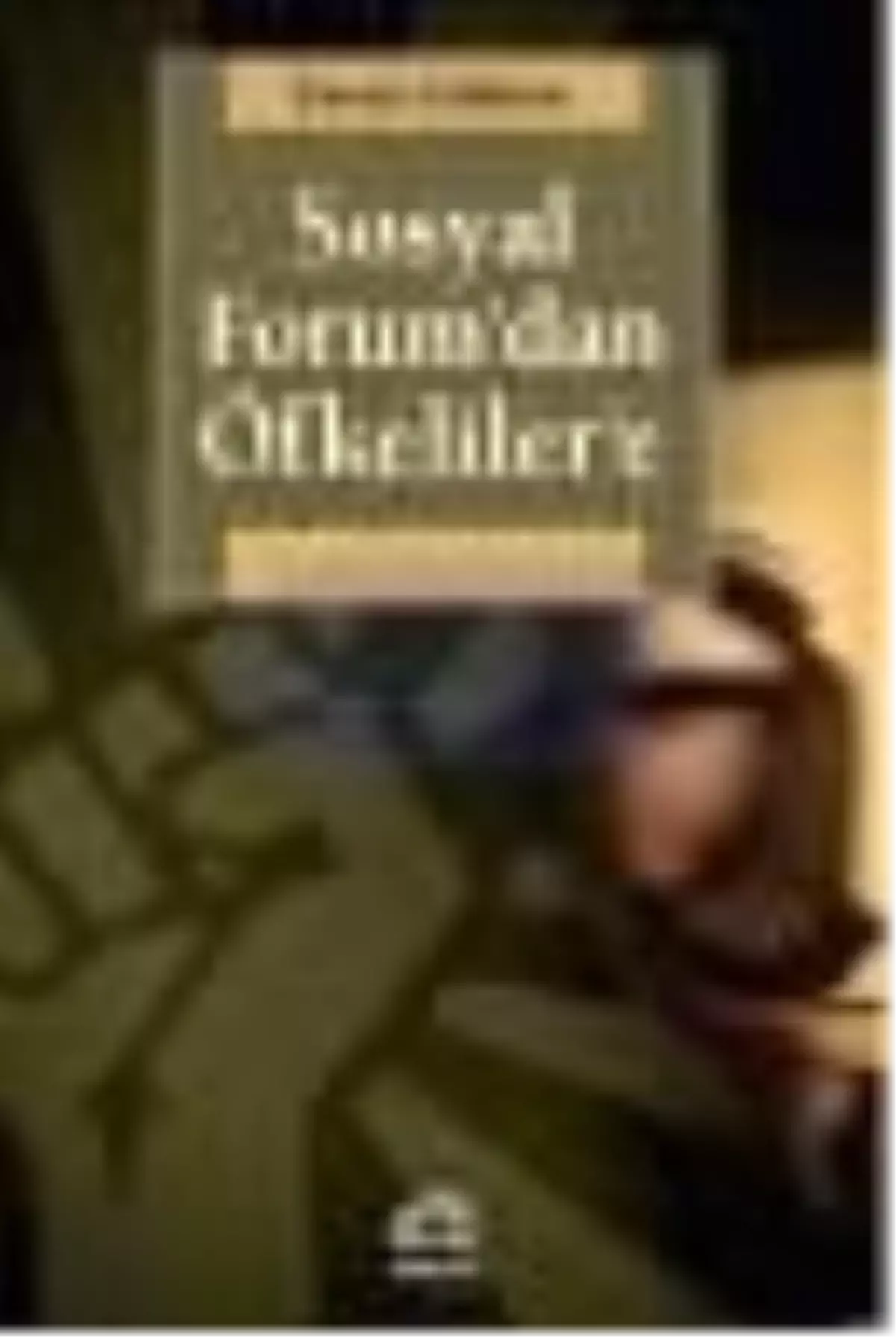 Sosyal Forum'dan Öfkeliler'e Kitabı