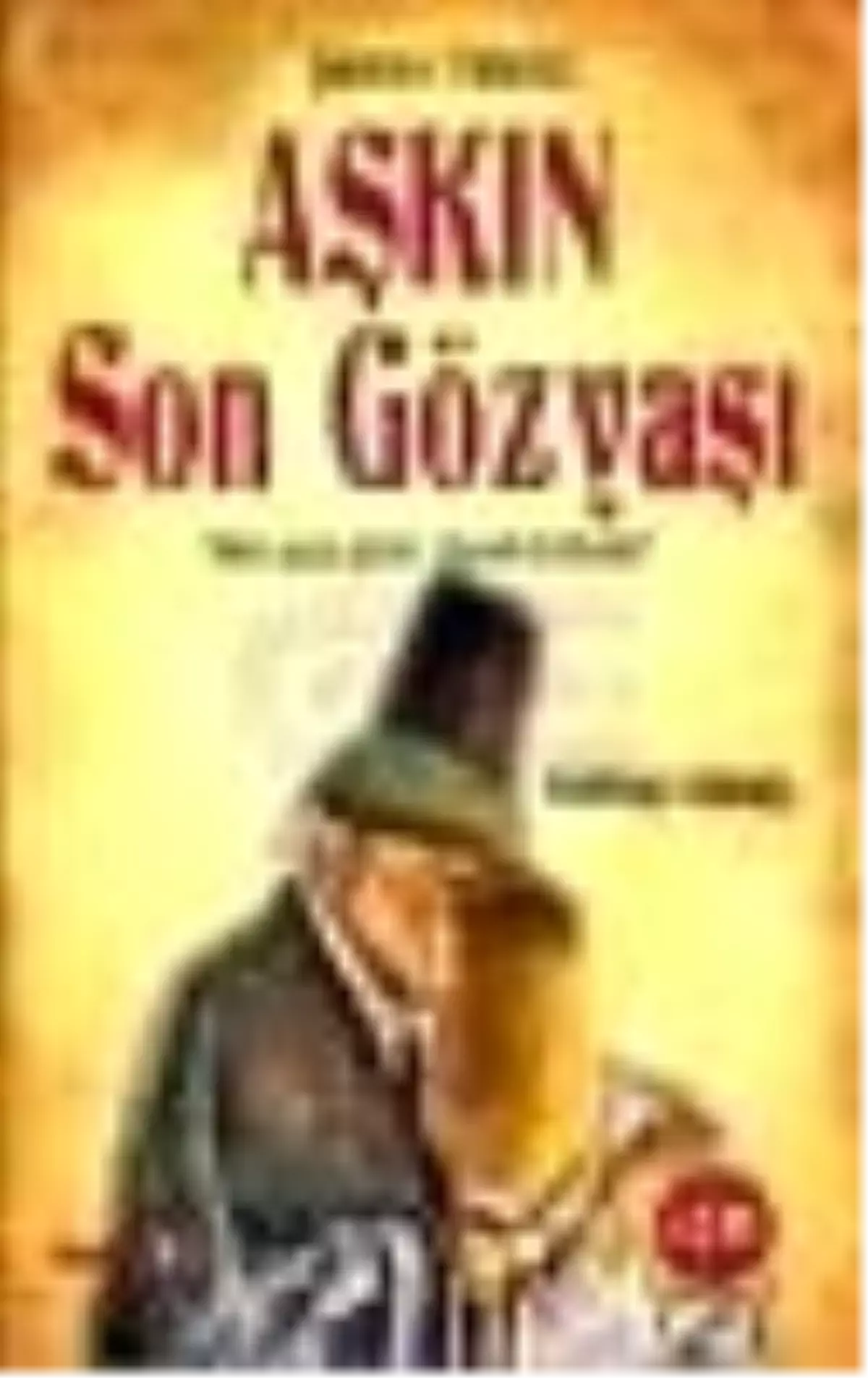 Aşkın Son Gözyaşı - Şems-i Tebrizi Kitabı