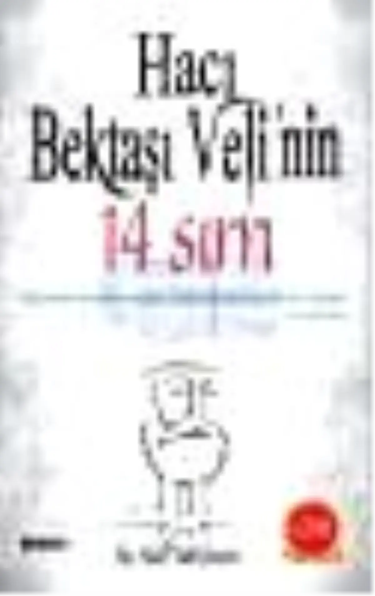 Hacı Bektaşı Veli\'nin 14 Sırrı Kitabı