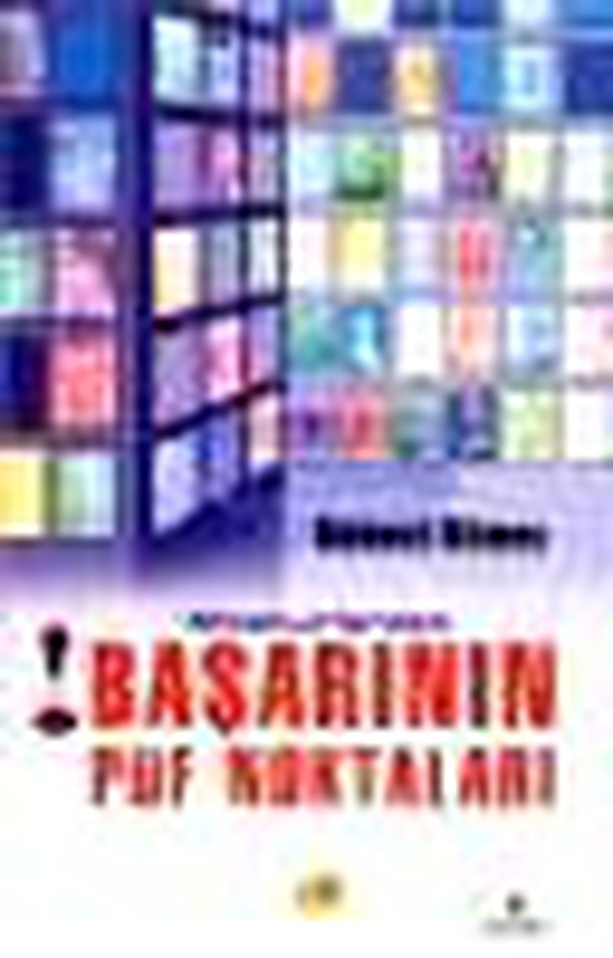 Meşhurlardan Başarının Püf Noktaları Kitabı