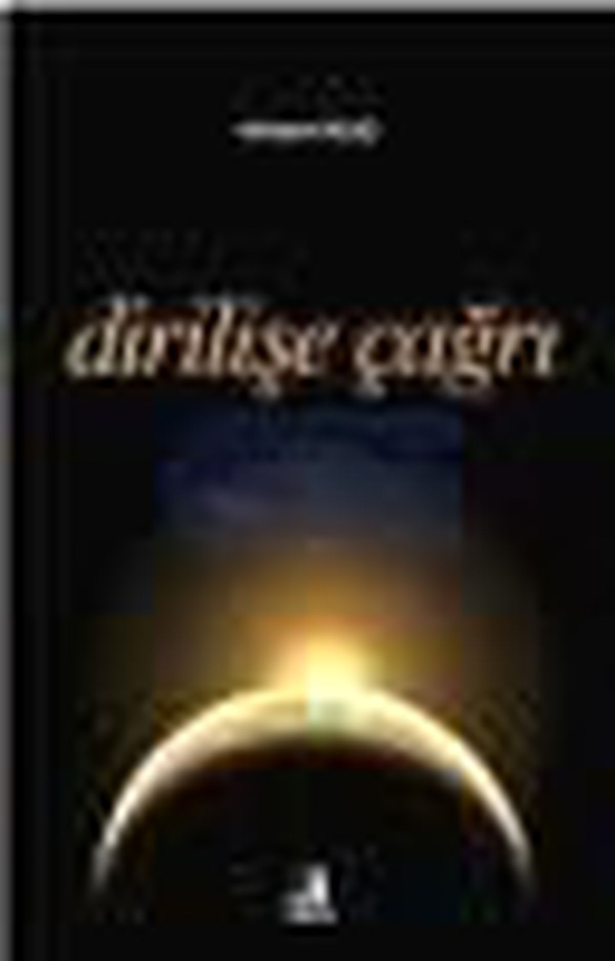 Dirilişe Çağrı Kitabı