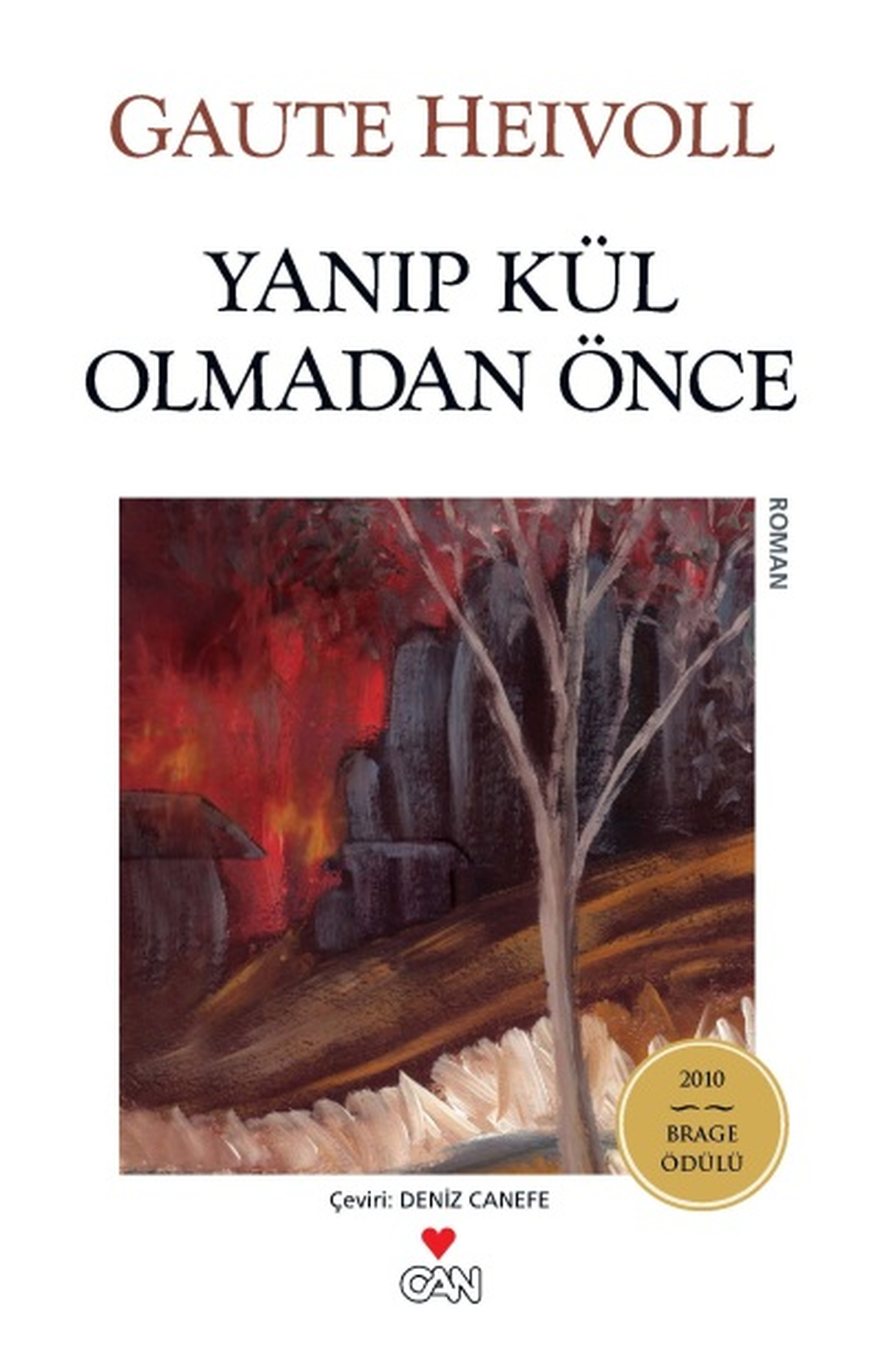 Gaute Heivoll\'dan Yanıp Kül Olmadan Önce