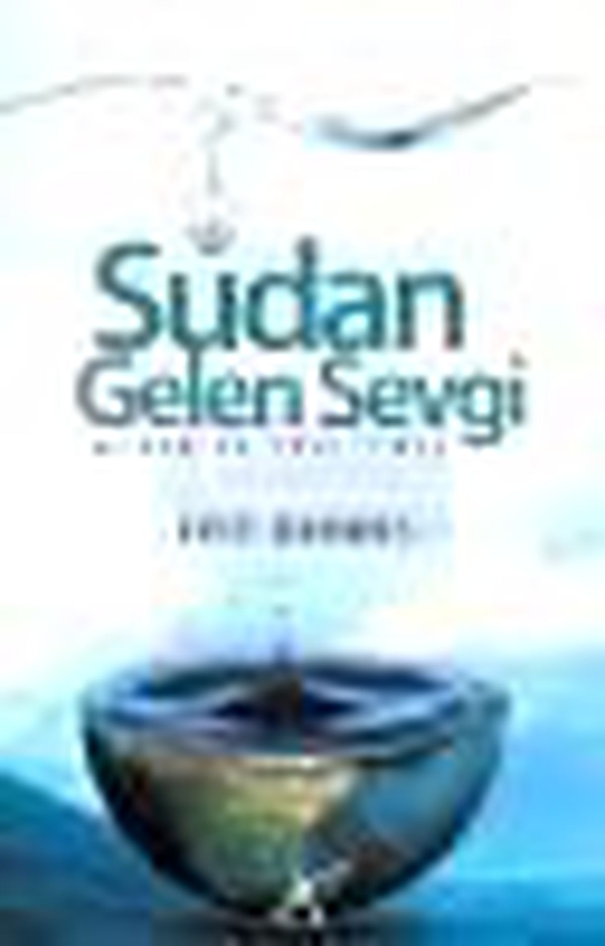 Sudan Gelen Sevgi Kitabı