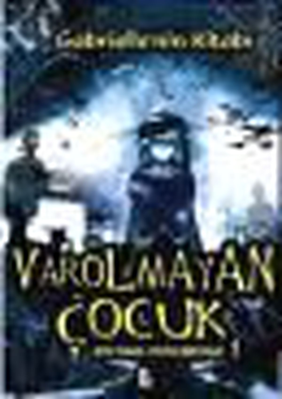 Varolmayan Çocuk 1. Kitap Kitabı