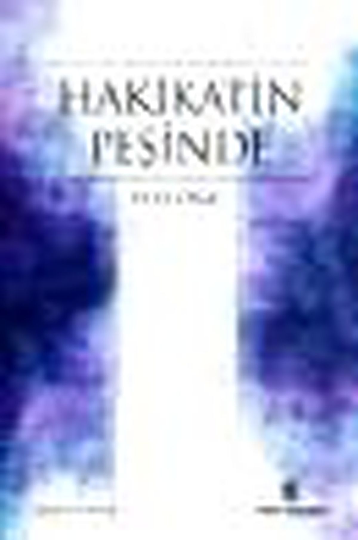 Hakikatin Peşinde Kitabı