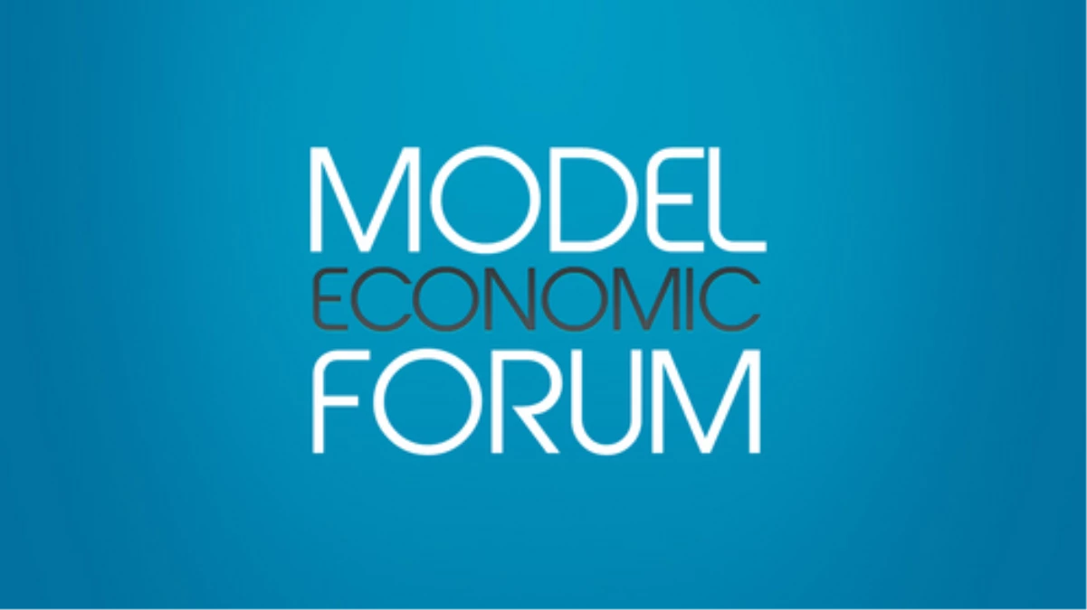 İstanbul\'da Model Economic Forumu