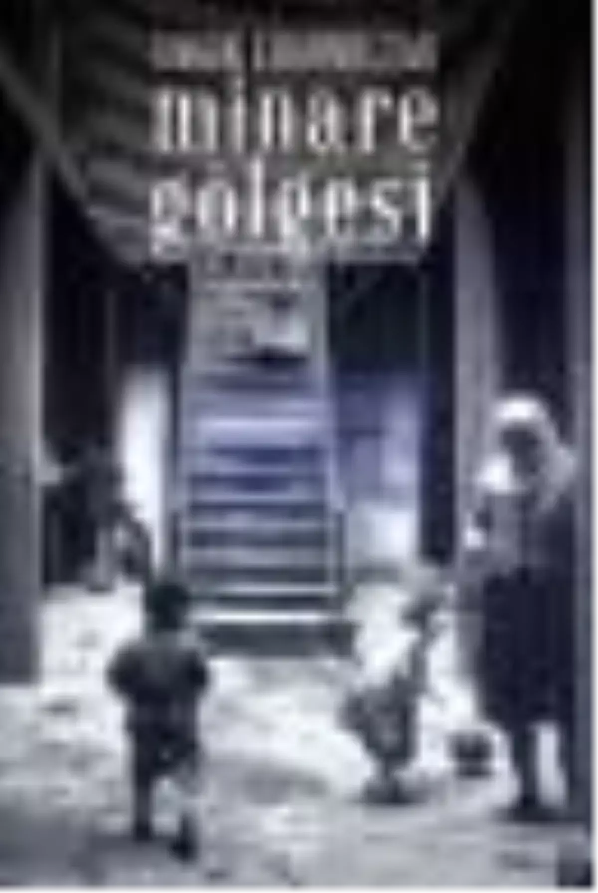 Minare Gölgesi Kitabı