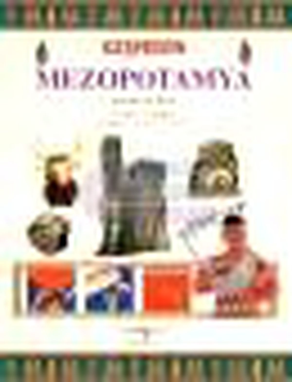 Keşfedin - Mezopotamya Kitabı