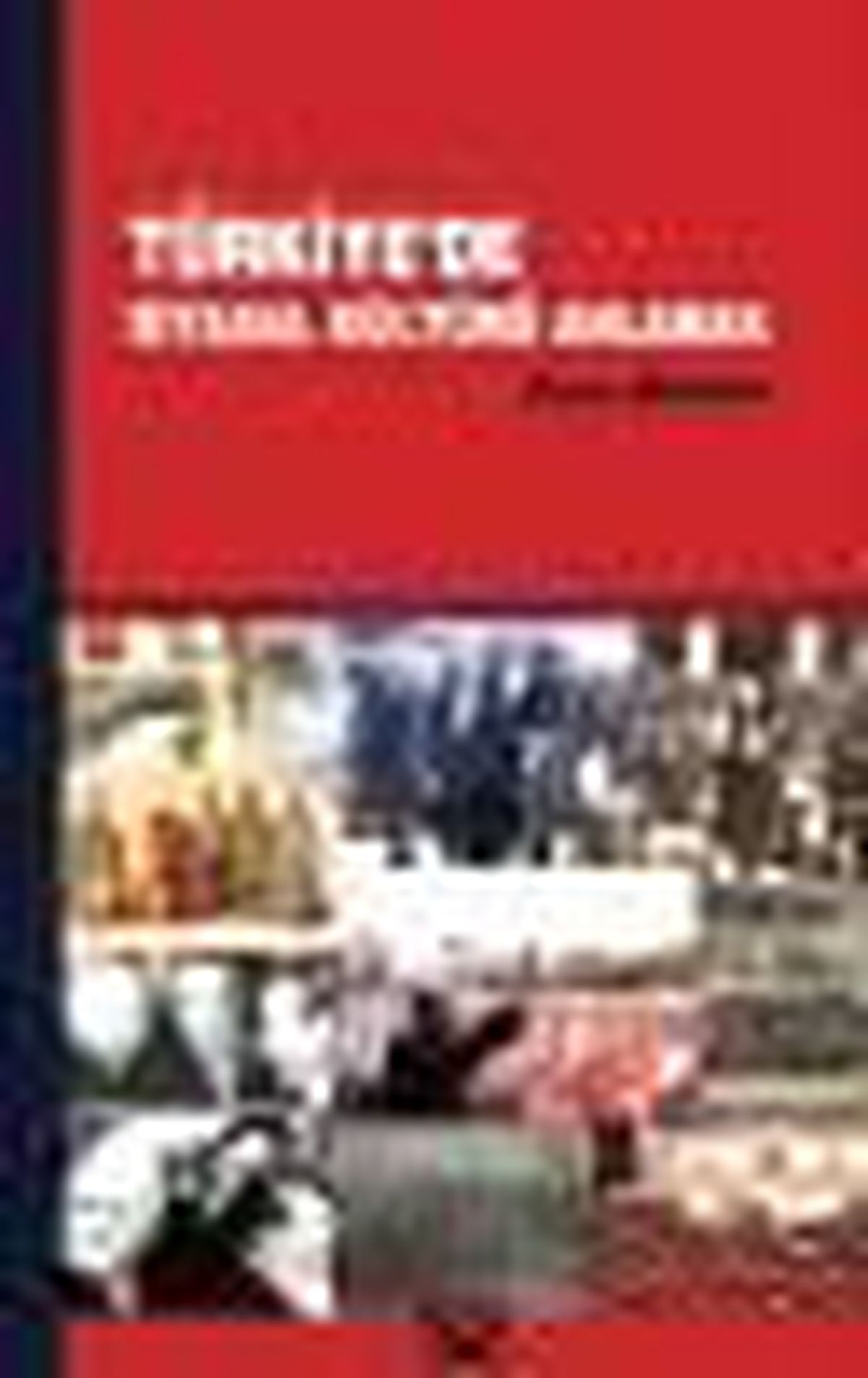 Türkiye\'de Siyasal Kültürü Anlamak Kitabı