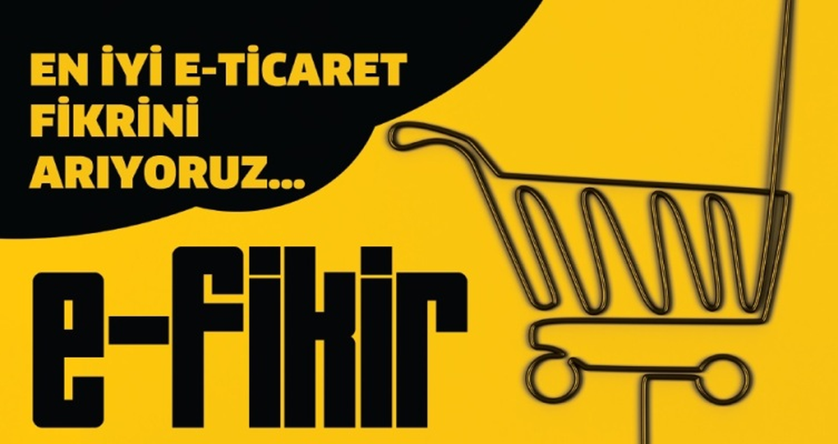 E-Ticaret Fikrinizle Fark Yaratmanın Vakti Gelmedi mi?