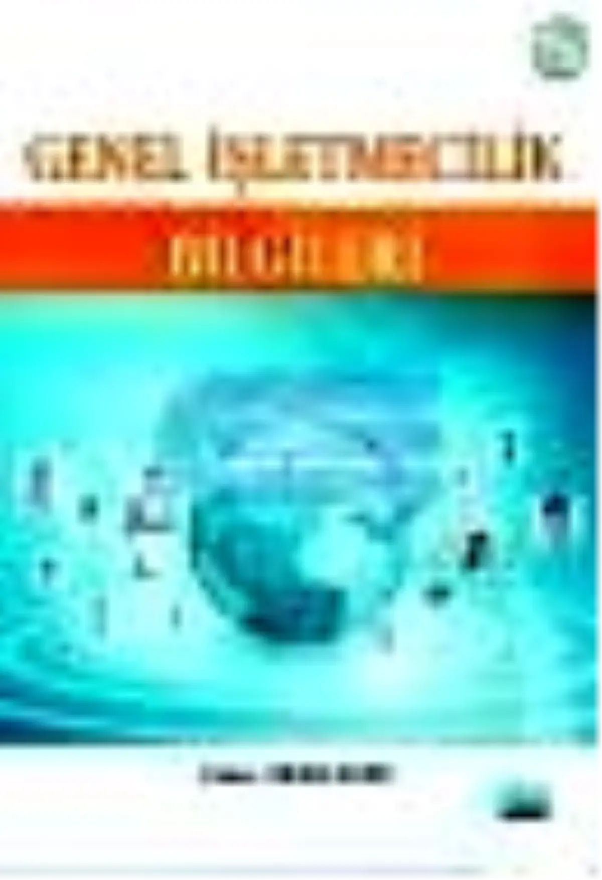 Genel İşletmecilik Bilgileri Kitabı