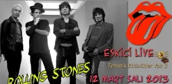 The Rollıng Stones, Beyoğlu Eskici Live'da Anılıyor