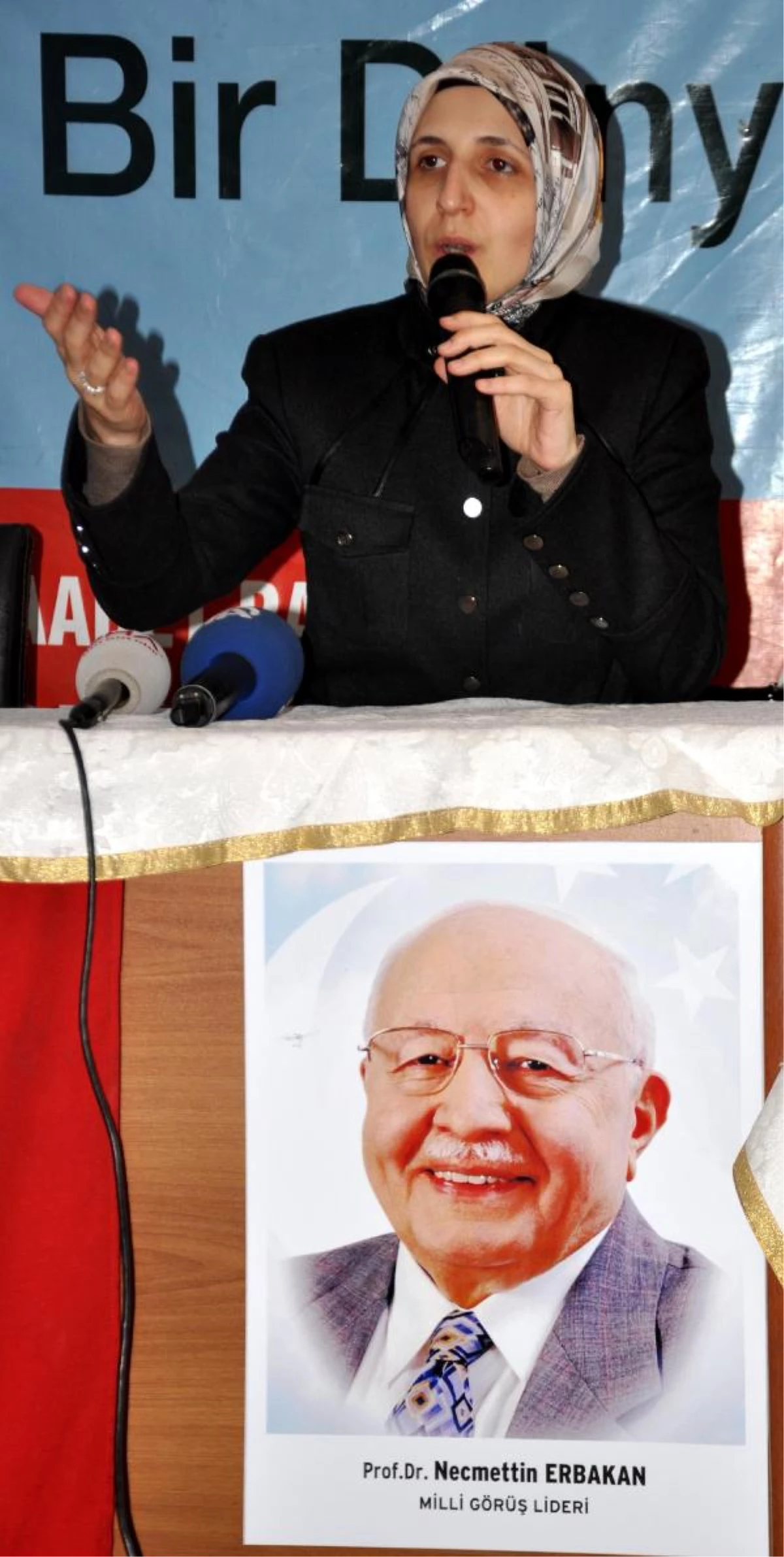 Elif Erbakan: Erbakan Hoca\'nın Haklılığı Ortaya Çıktı Ama Ülke Geriye Gitti