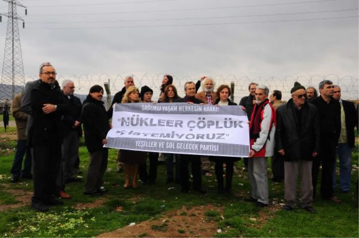 Yeşiller Partisi İzmir İl Örgütü: Nükleer Çöplük İstemiyoruz