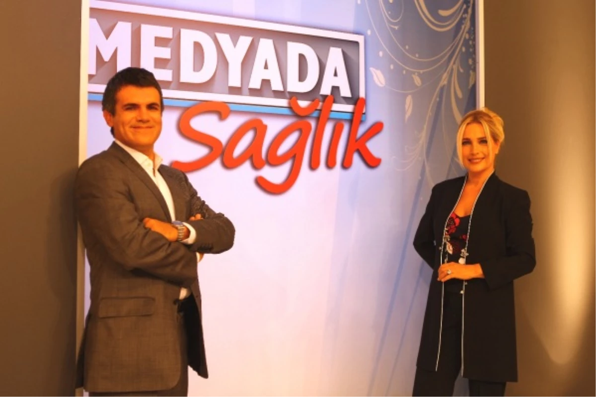 Zuhal Gencer Erkaya Medyada Sağlık\'ta